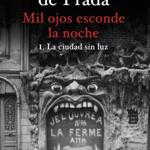 MIL OJOS ESCONDE LA NOCHE LA CIUDAD SIN LUZ