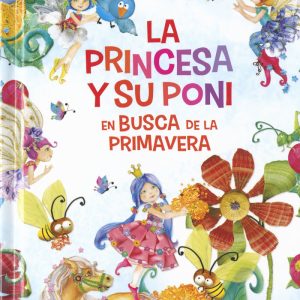 LA PRINCESA Y SU PONI EN BUSCA DE LA PRIMAVERA