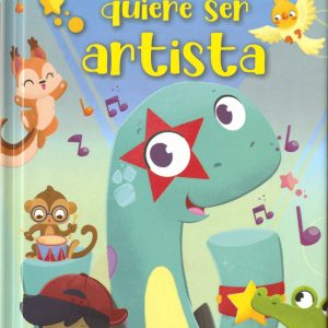 EL DINOSAURIO QUIERE SER ARTISTA