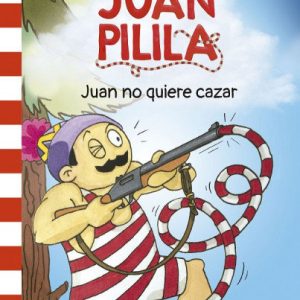 JUAN PILILA 2 JUAN NO QUIERE CAZAR