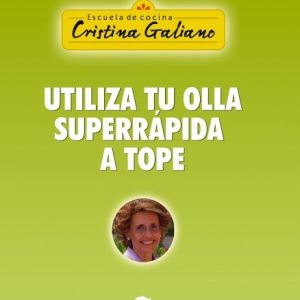 UTILIZA TU OLLA SUPERRAPIDA A TOPE