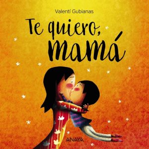 TE QUIERO MAMA
