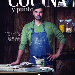 COCINA Y PUNTO LAS MEJORES RECETAS DE ENRIQUE SANCHEZ