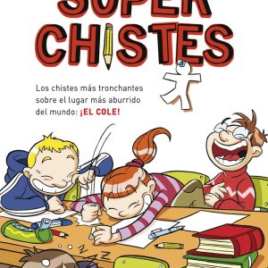 SUPERCHISTES 1 LOS CHISTES MAS TRONCHANTES