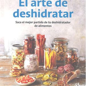 ARTE DE DESHIDRATAR,EL