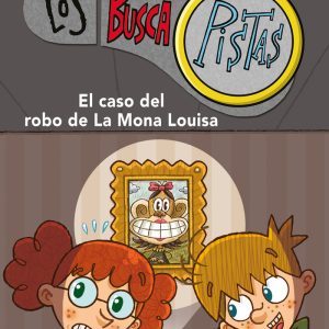 BUSCAPISTAS 3 EL CASO DEL ROBO DE LA MONA LOUISA