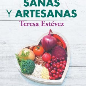 RECETAS SANAS Y ARTESANAS