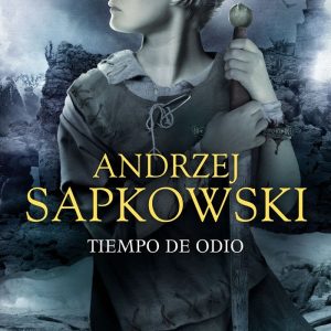 TIEMPO DE ODIO SAGA DE GERALT RIVIA 4 COLECCIONISTA