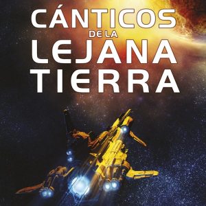 CANTICOS DE LA LEJANA TIERRA