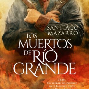MUERTOS DE RIO GRANDE,LOS