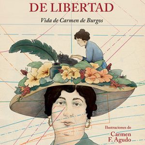 VOCACION DE LIBERTAD VIDA DE CARMEN DE BRGOS