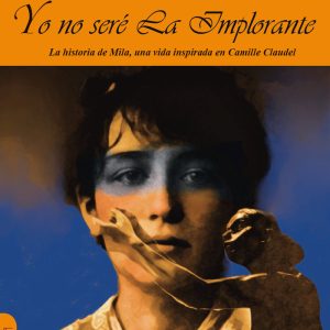 YO NO SERE LA IMPLORANTE