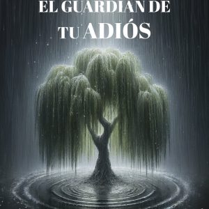 GUARDIAN DE TU ADIOS,EL