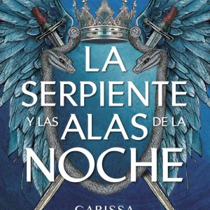 LA SERPIENTE Y LAS ALAS DE LA NOCHE