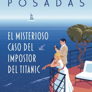 EL MISTERIOSO CASO DEL IMPOSTOR DEL TITANIC