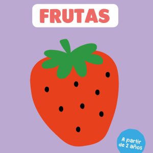 MI PRIMER LIBRO PARA COLOREAR, FRUTAS
