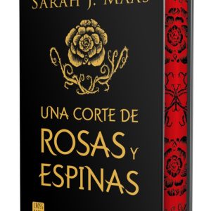 UNA CORTE DE ROSAS Y ESPINAS EDICION ESPECIAL
