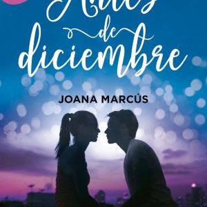 ANTES DE DICIEMBRE EDICION REVISADA POR LA AUTORA EDICION