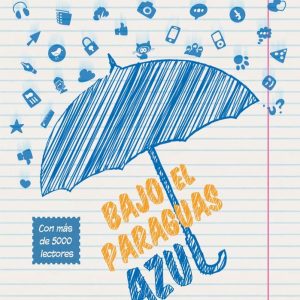 BAJO EL PARAGUAS AZUL