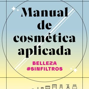 MANUAL DE COSMETICA APLICADA