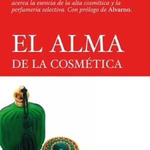 ALMA DE LAS COSMETICA,EL