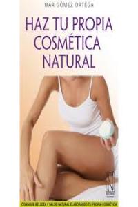 HAZ TU PROPIA COSMETICA NATURAL