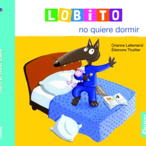 LOBITO NO QUIERE DORMIR