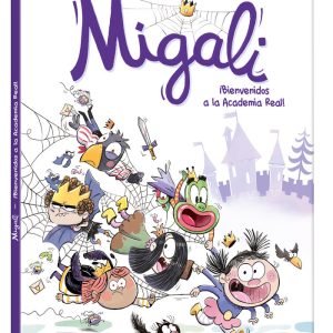 MIGALI BIENVENIDOS A LA ACADEMIA REAL