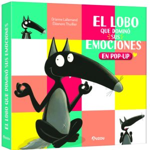 EL LOBO QUE DOMINO SUS EMOCIONES LIBRO POP-UP
