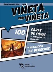 VI?ETA POR VI?ETA 100 OBRAS DE COMIC AL SERVICIO DE LA EDUCA