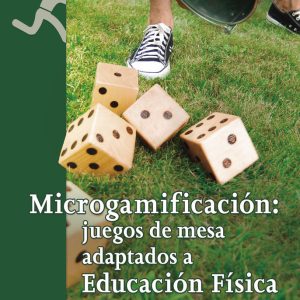 MICROGAMIFICACION JUEGOS DE MESA ADAPTADOS A EDUCACION FISI
