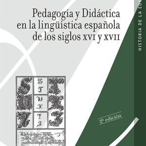 PEDAGOGIA Y DIDACTICA EN LA LING?ISTICA ESPA?OLA DE LOS SIGL