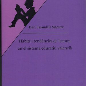 HABITS I TENDENCIES DE LECTURA EN EL SISTEMA EDUCATIU VALENC