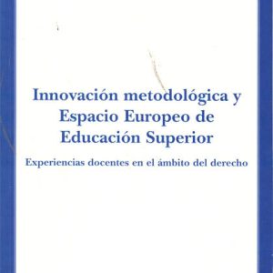 INNOVACION METODOLOGICA Y ESPACIO EUROPEO DE EDUCACION SUPER