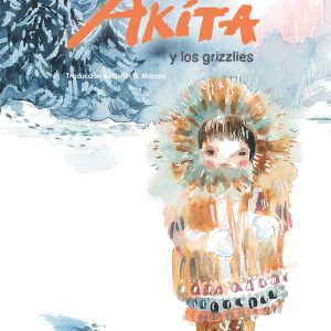 AKITA Y LOS OSOS GRIZZLIES