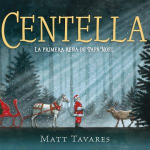 CENTELLA LA PRIMERA RENA DE PAPA NOEL