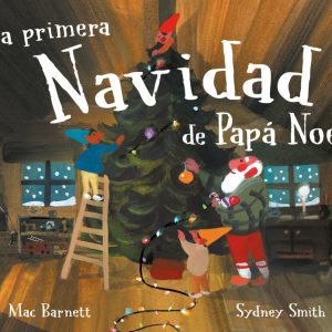 LA PRIMERA NAVIDAD DE PAPA NOEL