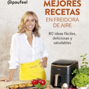 MIS MEJORES RECETAS EN FREIDORA DE AIRE
