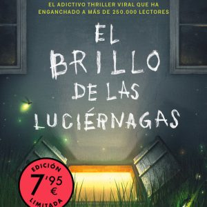 EL BRILLO DE LAS LUCIERNAGAS CAMPA?A EDICION LIMITADA
