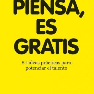 PIENSA ES GRATIS