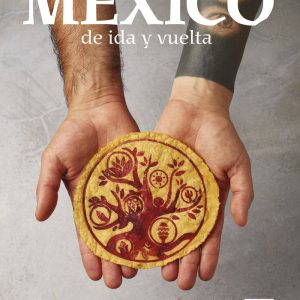 MEXICO DE IDA Y VUELTA