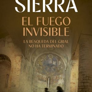 EL FUEGO INVISIBLE