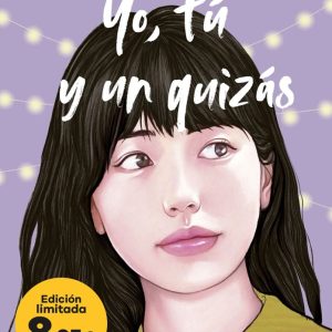 YO TU Y UN QUIZAS SERIE TU Y YO 2
