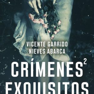 CRIMENES EXQUISITOS 2