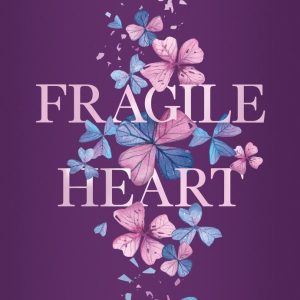 FRAGILE HEART CONECTA CON TU CORAZON