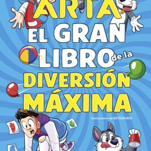 ARTA GAME EL GRAN LIBRO DE LA DIVERSION MAXIMA