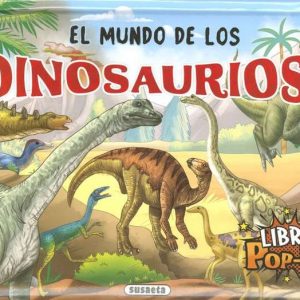 EL MUNDO DE LOS DINOSAURIOS