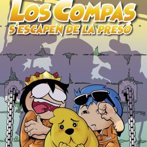 LOS COMPAS 2 LOS COMPAS SESCAPEN DE LA PRESO