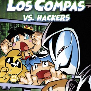LOS COMPAS 7 LOS COMPAS VS HACKERS