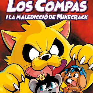 LOS COMPAS 4 LOS COMPAS I LA MALEDICCIO DE MIKECRACK